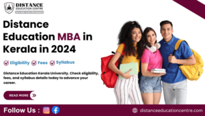 Distance Education MBA in Kerala in 2024