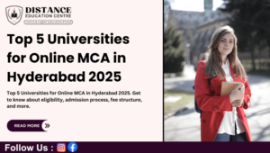 Top 5 Universities for Online MCA in Hyderabad 2025