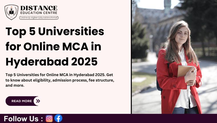 Top 5 Universities for Online MCA in Hyderabad 2025