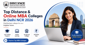 Top Distance & Online MBA Colleges in Delhi NCR 2026