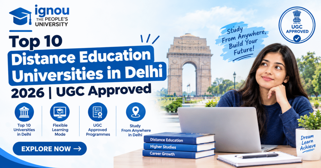 Top 10 Distance Education Universities in Delhi 2026 | UGC-DEB