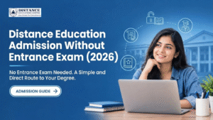 Distance Education Admission Without Entrance Exam 2026